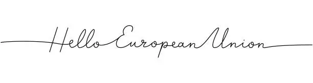 Vector illustration of Hello European Union - word with continuous one line. Minimalist phrase illustration. European Union country - continuous one line illustration.