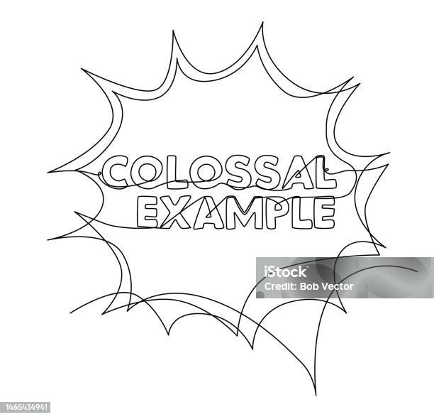 One Continuous Line Of Speech Bubble With Colossal Example Text Thin ...