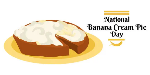 Vector illustration of National Banana Cream Pie Day, idea for a horizontal design for an event or menu design