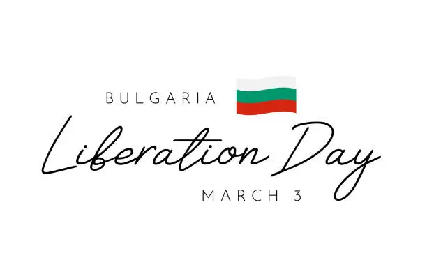 Vector illustration of Bulgaria Liberation Day lettering card, March 3. Vector