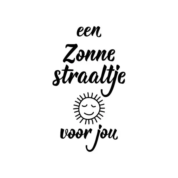 Vector illustration of Dutch text: A ray of sunshine for you. Romantic lettering. vector. element for flyers, banner and posters Modern calligraphy. Een zonne straaltje vor jou