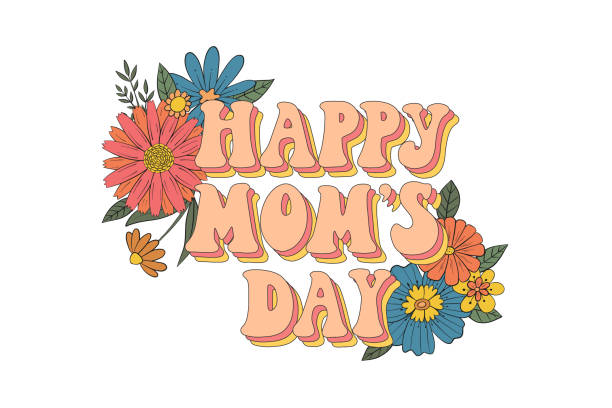 illustrazioni stock, clip art, cartoni animati e icone di tendenza di citazione groovy per la festa della mamma decorata con fiori di vintge - mothers day mother flower child