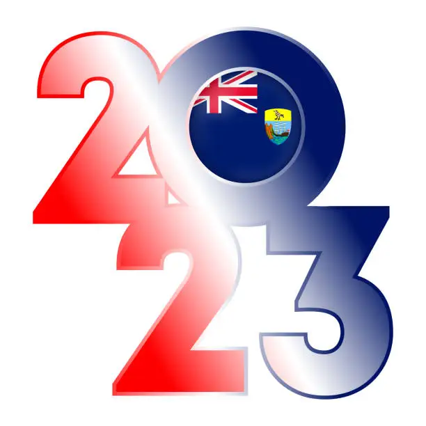 Vector illustration of Happy New Year 2023 banner with Saint Helena, Ascension and Tristan da Cunha flag inside. Vector illustration.