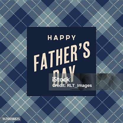 istock Happy Father's Day Graphic with Plaid Motif 1470018825