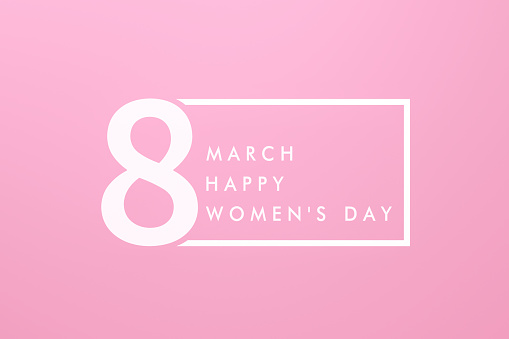 8 March Happy Women's Day message on pink background. Horizontal composition with copy space. International Women's Day concept.