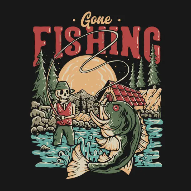 Vector illustration of T Shirt Design Gone Fishing With Skeleton Fishing On The River Countryside Vintage Illustration