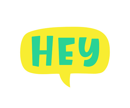 Hey Comic Chat Sticker with handwritten short phrase expression. Vector illustration. Funky typography design element, retro style message