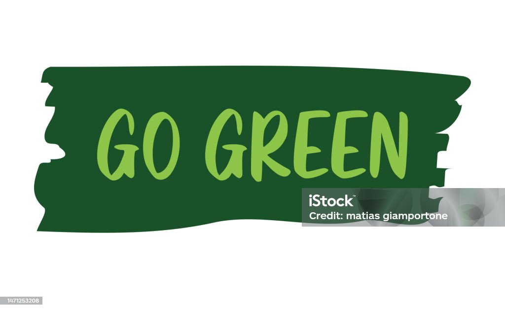 Slogan Lettering Environment Go Green Emblem Ecofriendly Slogan Lettering Style Environmental ...