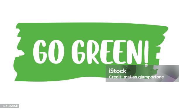 Green Riding Message Go Green Emblem Ecofriendly Slogan Lettering Style Environmental ...