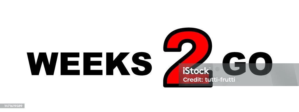 Two Weeks To Go Illustration Stock Illustration - Download Image Now ...