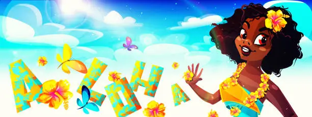 Vector illustration of Aloha Hawaii tropical holiday concept in cartoon style. A young hula girl in colorful clothes with a greeting text, with hibiscus flowers and butterflies against a clear sunny tropical landscape.