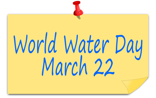 istock World Water Day on a sticky note - 22 March – illustration 1471858485