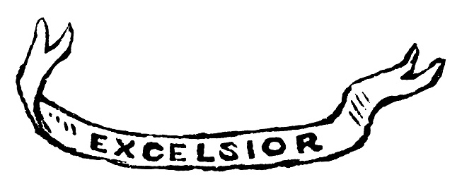 “Excelsior” banner design. Vintage etching circa 19th century.