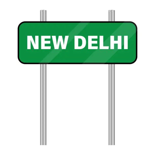 Vector illustration of New Dedlhi road sign. Welcome to New Delhi. Entering the city of New Delhi. Travel to India. Vector illustration