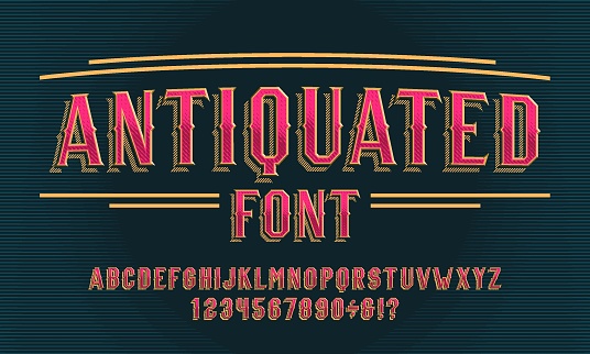 Antiquated alphabet font. Vintage letters and numbers. Vector typescript for your typography design.