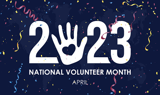 2023 concept National Volunteer month. volunteers communities awareness banner or template with colorful confetti design in blue background with white letter. observed on April