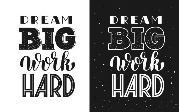 Dream Big Work Hard Inspirational Quote. Dream Big Work Hard Inspirational Quote. Vector Hand Lettering of Motivational Phrase. work motivational quotes stock illustrations