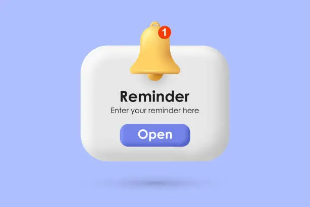 Vector illustration of 3D Reminder. Notification page with 3d bell and button. New notification of reminder for app, social media or business planning and events. Vector.