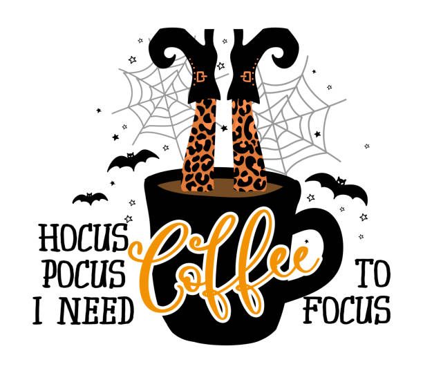 Art & Illustration Hocus-Pocus, I need coffee to focus - Halloween quote on white background with broom and witch hat. Good for t-shirt, mug, scrap booking, gift, printing press. Holiday quotes. Witch's legs, boots. gross coffee stock illustrations