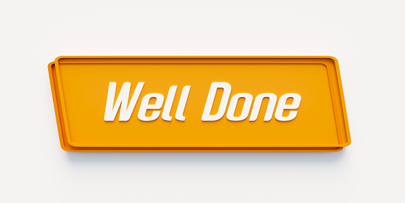 Yellow banner with the message, well done. feedback, inspiration, positive emotion; announcement message; motivation and excellent test result. 3D illustration