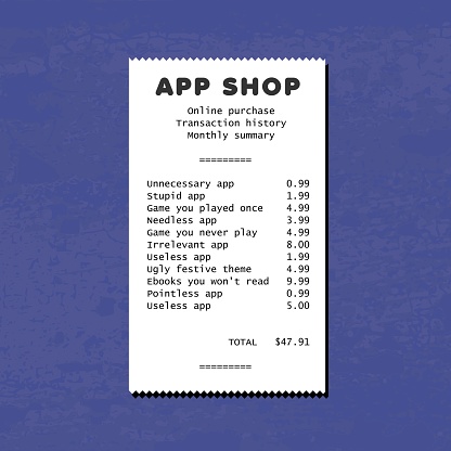 Mobile app shop. Unnecessary and pointless app spending purchase paper receipt. Online app shop transaction history.