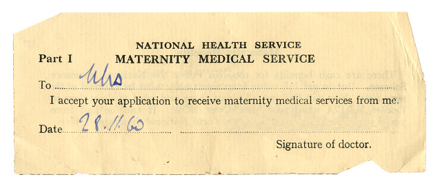 A form in which a doctor states that he/she is accepting a woman’s application to receive maternity medical services from him/her; dated 1960. All identifying details have been removed.