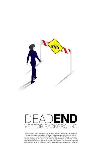 Vector illustration of Silhouette businessman walking to dead end signage . Concept of wrong decision in business or end of career path.