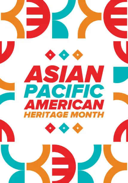 Vector illustration of Asian Pacific American Heritage Month. Celebrated in May. It celebrates the culture, traditions and history of Asian Americans and Pacific Islanders in the United States. Poster, card, banner. Vector