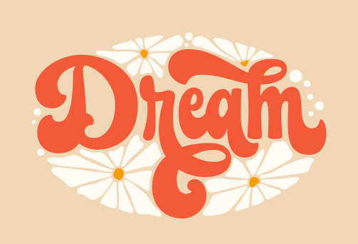 Inspiration quote in retro colors with stars, clouds, rainbow illustrations - Dream. Motivation lettering logo in trendy 70s groovy style. Isolated typography design element