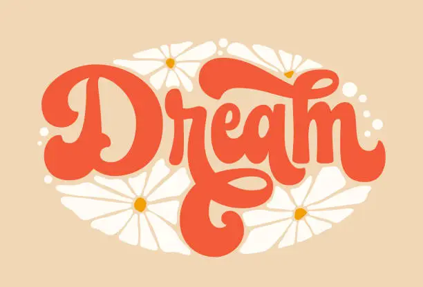 Vector illustration of Inspiration quote in retro colors with stars, clouds, rainbow illustrations - Dream. Motivation lettering logo in trendy 70s groovy style. Isolated typography design element