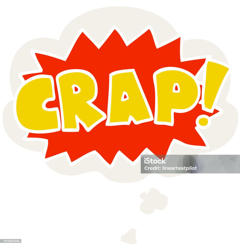Vector Crap Cartoon Word Crap With Thought Bubble In Retro Style Stock Illustration ...