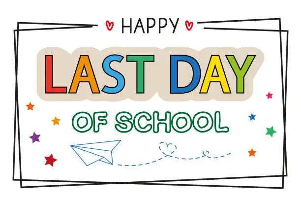 Vector illustration of Happy Last Day of School banner End of school year concept.