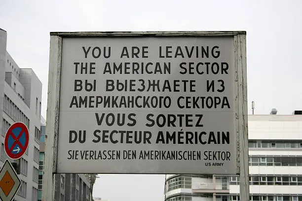 Checkpoint Charlie in Berlin, Germany. This sign is a relict from the times of cold war.