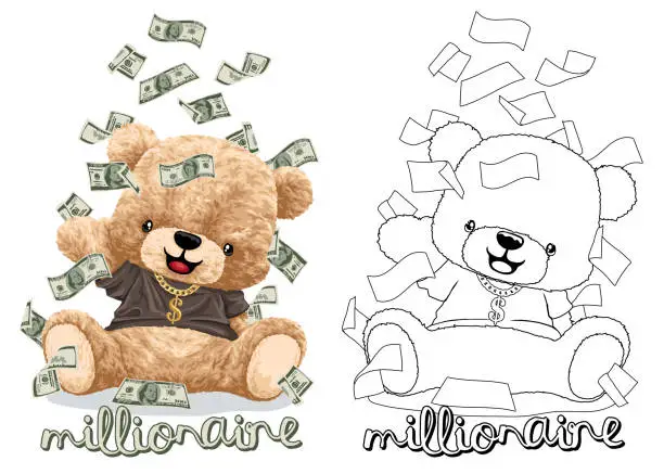 Vector illustration of Hand drawn vector illustration of teddy bear with lot of money. Coloring book or page