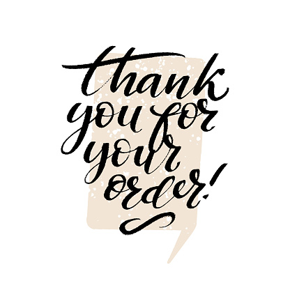 Thank you for your order calligraphy. Modern design with calligraphic inscription on textured speech bubble background. Vector typography