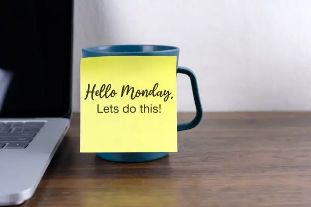 Inspirational quote - Hello Monday, lets do this!