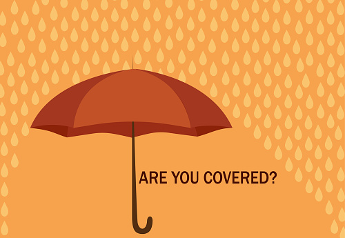 Insurance concept with the question are you covered.