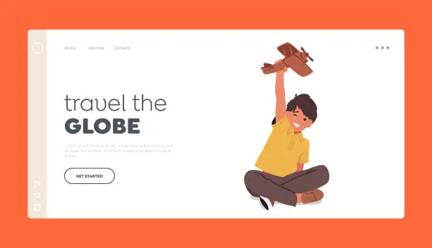 Vector illustration of Travel the Globe Landing Page Template. Little Boy Playing With An Airplane Toy, His Eyes Reflecting Thrill Of Adventure