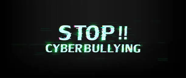 Vector illustration of Stop Cyberbullying, Fonts effect in style glitch distorted technology on black background. Vector illustration.