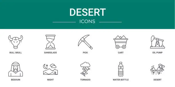 Vector illustration of set of 10 outline web desert icons such as bull skull, sandglass, pick, cart, oil pump, bedouin, night vector icons for report, presentation, diagram, web design, mobile app