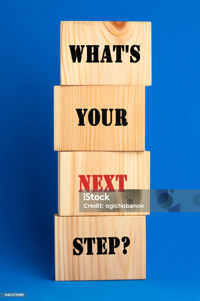 Complete Next Step What Is Your Next Step Stock Photo - Download Image Now - Aspirations ...