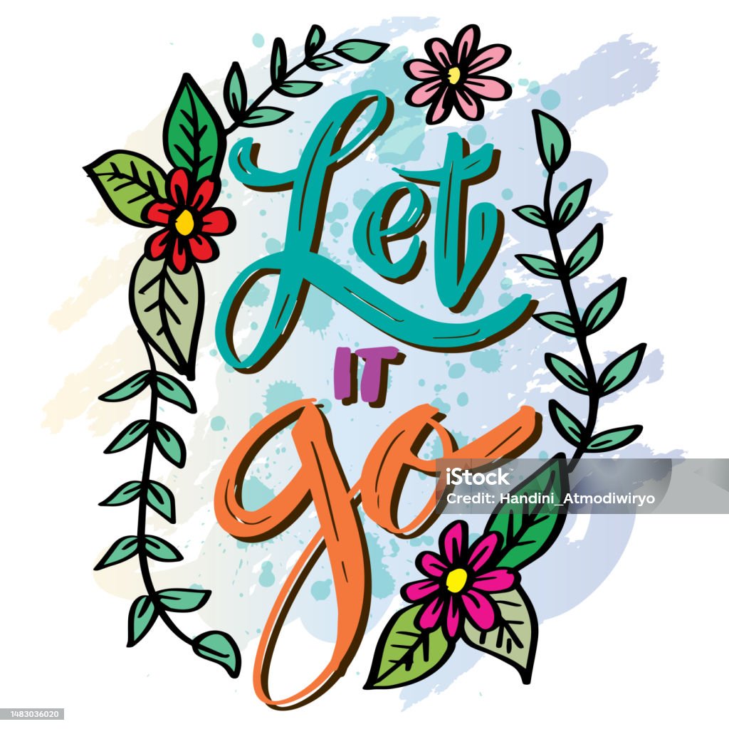 Let It Lettering Let It Go Hand Lettering Poster Quotes Stock Illustration - Download ...