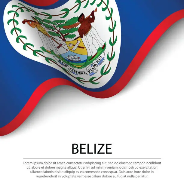 Vector illustration of Waving flag of Belize on white background. Banner or ribbon template for independence day