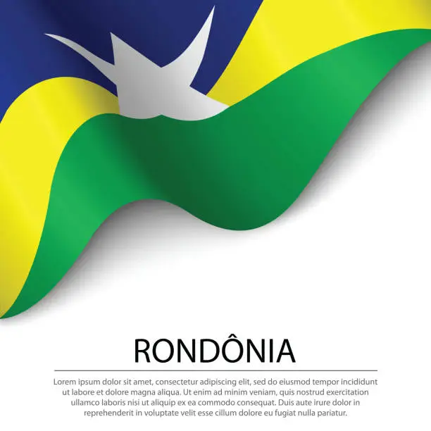 Vector illustration of Waving flag of Rondonia is a state of Brazil on white background.