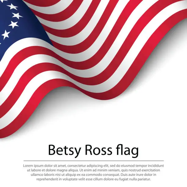 Vector illustration of Waving Betsy Ross flag on white background. Banner or ribbon template