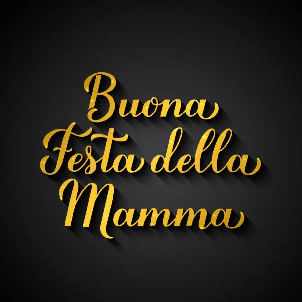 Vector illustration of Buona festa della Mamma. Happy Mothers Day in Italian. Gold inscription on black background. Vector template for typography poster, greeting card, banner, invitation, etc