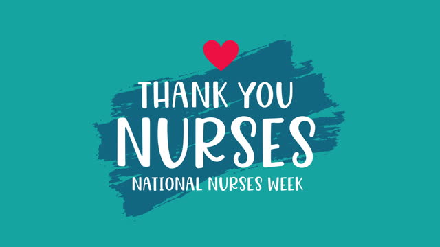 National Nurses Week, Thank You Nurses. 4k
