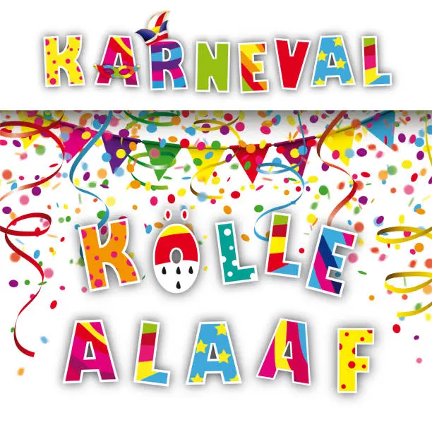 Vector illustration of German text Karneval Koelle Alaaf, translate Carnival Cologne Hooray. Eps 10 vector file.