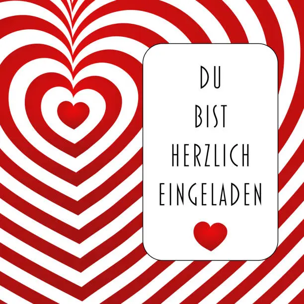 Vector illustration of Du bist herzlich eingeladen - Schriftzug in deutscher Sprache - You are cordially invited. Invitation card with red and white hearts.