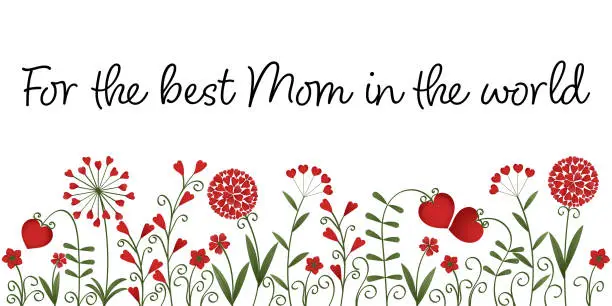 Vector illustration of For the best Mom in the world. Mother’s Day greeting card with flowers made of red hearts.